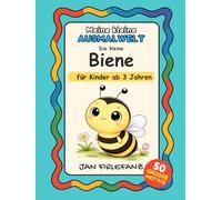 Meine kleine Ausmalwelt - Die kleine Biene: Ein liebevolles Ausmalbuch für Kinder ab 3 Jahren - große Motive, einfache Formen und entspannte Malmomente
