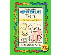 Meine kleine Kritzelei - Tiere: 33 große Tier-Kritzelmotive für Kinder ab 1 Jahr - viel Platz für erste Linien, Striche und freies Kritzeln | Kritzelspaß mit einfachen Tierformen