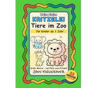 Meine kleine Kritzelei - Tiere im Zoo: Erstes Kritzelbuch mit 33 großen Kritzelmotiven für Kinder ab 1 Jahr: Viel Platz für erste Linien, Striche und freies Kritzeln mit Elefant, Löwe, Giraffe & Co