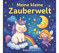 Meine kleine Zauberwelt: Malbuch