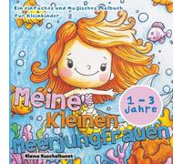 Meine kleinen Meerjungfrauen: Ein einfaches und magisches Malbuch für Kleinkinder