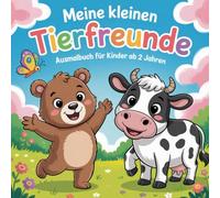 Meine kleinen Tierfreunde Ausmalbuch für Kinder ab 2 Jahren