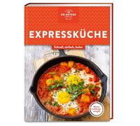 Meine Lieblingsrezepte: Expressküche: Schnell, einfach, gesund und lecker - Gerichte, die der ganzen Familie schmecken und den stressigen Alltag erleichtern.