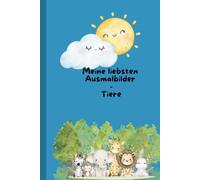 Meine liebsten Ausmalbilder: Tiere