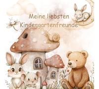 Meine liebsten Kindergartenfreunde - Auf Wald und Wiese: Ein Ausfüllbuch für Kinder ab 3 Jahren