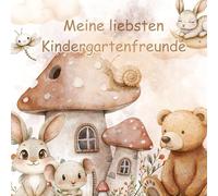Meine liebsten Kindergartenfreunde - Auf Wald und Wiese: Ein Ausfüllbuch für Kinder ab 3 Jahren