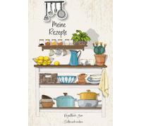 Meine liebsten Rezepte: Blanko-Rezeptbuch zum Eintragen -Kochbuch Selbst Schreiben- Notizbuch für Rezepte - Mit platz für 100 rezepte -A5 - 47