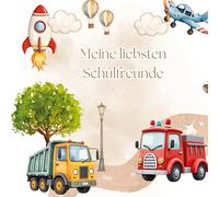 Meine liebsten Schulfreunde - Abenteuer im Verkehr: Ein Ausfüllbuch für Kinder ab 5 Jahren