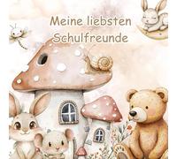 Meine liebsten Schulfreunde - Auf Wald und Wiese: Ein Ausfüllbuch für Kinder ab 5 Jahren
