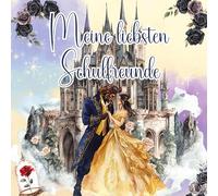 Meine liebsten Schulfreunde: Die Schöne und das Biest