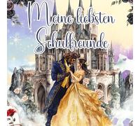 Meine liebsten Schulfreunde: Die Schöne und das Biest