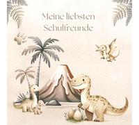 Meine liebsten Schulfreunde - Dino-Abenteuer: Ein Ausfüllbuch für Schulkinder