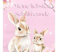 Meine liebsten Schulfreunde: Niedliche Häschen - Ein Ausfüllbuch für Schulkinder