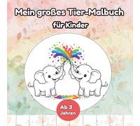 Meine liebsten Tiere - Einfache Ausmalbilder für Kindergartenkinder