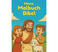 Meine Malbuch Bibel: Ausmalbuch für Kinder, christliche Kinderbücher, Kinderbibel zum Ausmalen, Bibelgeschichten
