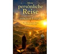 Meine persönliche Reise zum inneren Frieden: Wie Allah mir Türen öffnete und meinen Weg zeigte - Drei Bücher in einem Band