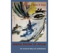 Meine Rache Ist Amok (ebook)