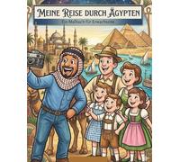 Meine Reise durch Ägypten Malbuch für Erwachsene: Malbuch für Erwachsene mit 50 entspannenden Motiven: Entdecke die Wunder Ägyptens, Pyramiden, Pharaonen und antike Tempel im Bold & Easy Stil