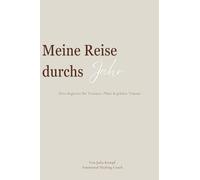 Meine Reise durchs Jahr: Dein Begleiter für Visionen, Pläne & gelebte Träume