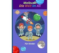 Meine Reise ins Weltall - Das große Malbuch für Kinder (Taschenbuch)
