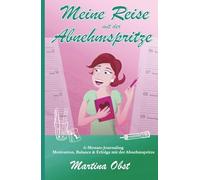 Meine Reise mit der Abnehmspritze: 6-Monats-Journaling Motivation, Balance & Erfolge mit der Abnehmspritze