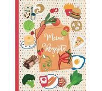 Meine Rezepte: Blanko-Rezeptbuch zum Eintragen -Kochbuch Selbst Schreiben- Notizbuch für Rezepte - Mit platz für 100 rezepte -A4 - 102