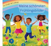 Meine schönsten Frühlingsbilder für Kinder ab 3 Jahren mit 50 Seiten zum Ausmalen und Kritzeln und selber kreativ werden