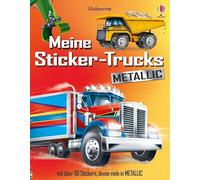 Meine Sticker-Trucks METALLIC: Stickerheft mit über 110 Stickern, davon viele in METALLIC - für Kinder ab 5 Jahren