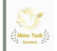 Meine Taufe: Gästebuch zur Taufe für Mädchen & Jungen - Elegantes Erinnerungsalbum mit Platz für 50 Gäste, Widmungen der Eltern & Taufpaten, Stammbaum & Fotoseiten