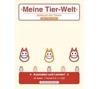 Meine Tier-Welt: Malbuch für Kinder ab 2 Jahren - 20 süße Tiere zum Ausmalen (Kindermalbücher zum Ausmalen)