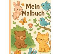 Meine Tierfreunde - Malbuch für Kinder ab 3 Jahren: 30 süße Ausmalbilder
