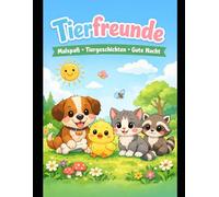 Meine Tierfreunde - Malbuch für Kinder ab 3 Jahren: 40 einfache Ausmalbilder mit Reimen zur Förderung von Motorik, Konzentration und Detailkontrolle | Erstes Tiermalbuch für Kindergarten & Vorschule