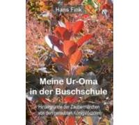 Meine Ur-oma In Der Buschschule (ebook)
