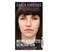 Meine verletzte Generation: Wie der Staat uns alle verrät