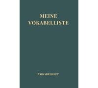 Meine Vokabelliste: Vokabelheft 3 Spalten, 200 Seiten, Schulheft zum Vokabeltraining, Nützlich für alle Sprachen: Deutsch, Französisch, Spanisch, Italienisch