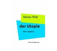 Meine Welt Der Utopie (ebook)