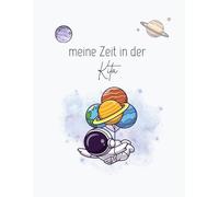 Meine Zeit in der Kita - Ausfüllbuch für Kinder & Eltern | Geschenk zum 1. Kita-Tag: 72 farbige Innenseiten, Softcover, DinA4