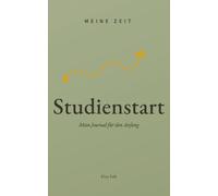 Meine Zeit - Studienstart: Mein Journal für den Anfang