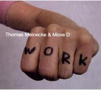 Meinecke,Thomas & Move d - Work [Import]