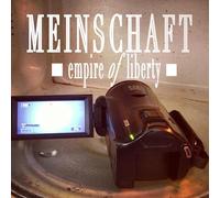 MEINSCHAFT - EMPIRE OF LIBERTY
