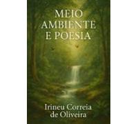 Meio Ambiente E Poesia (ebook)