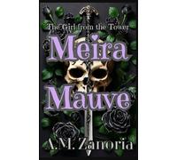 Meira Mauve: The Girl from the Tower: 1