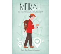 Meirah: Una historia escrita con el alma