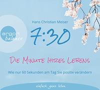 Meiser,Hans Christian - 7:30 Uhr-die Minute Ihres Lebens