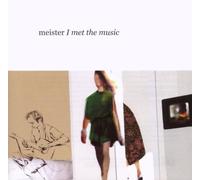 Meister - I met the music