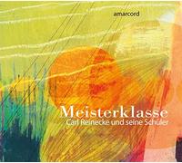 Meisterklasse. Œuvres vocales de Carl Reinecke et ses élèves. Ensemble Amarcord.