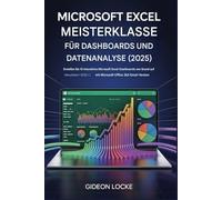 Meisterkurs zu Microsoft Excel-Dashboards und Datenanalyse (2025): Erstellen Sie 10 interaktive Microsoft Excel-Dashboards von Grund auf | 2025 aktualisiert! | mit Microsoft Office 365 Excel-Version