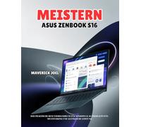 Meistern ASUS Zenbook S16: Der praktische Benutzerhandbuch für Windows 11, KI-Produktivität, Multitasking und alltägliche Leistung