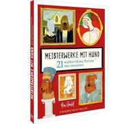Meisterwerke mit Hund: 21 weltberühmte Porträts neu inszeniert - Entdecken Sie die faszinierende Verbindung zwischen Hund und Kunst in Meisterwerken der Geschichte.
