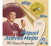 Mejia, Miguel Aceves - Lo Mejor de Lo Mejor de Rca VI